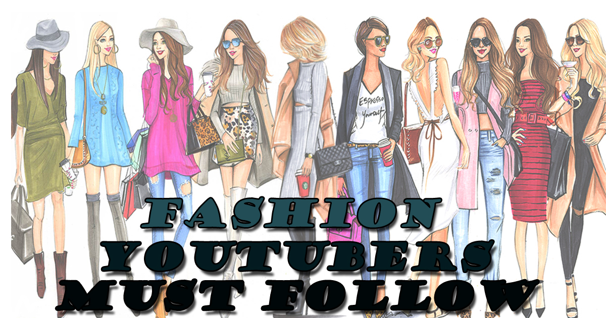 Fashion you tubers you must follow