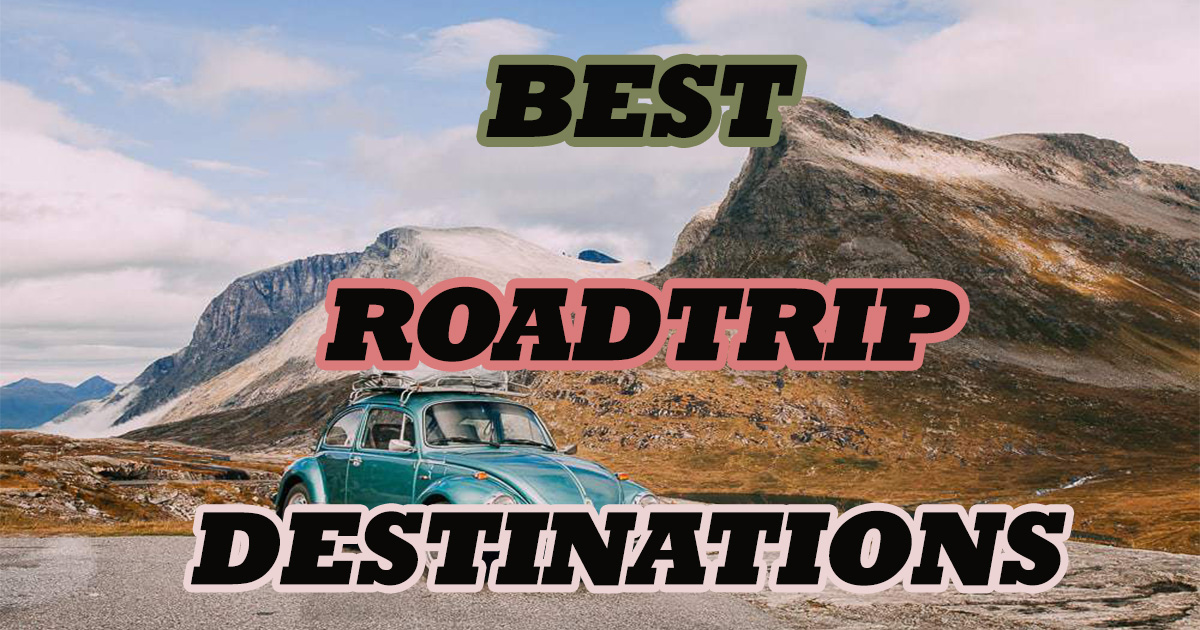 Road trip destinations